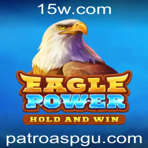 EaglePower: Desvende o Fascinante Mundo do Novo Jogo Estratégico